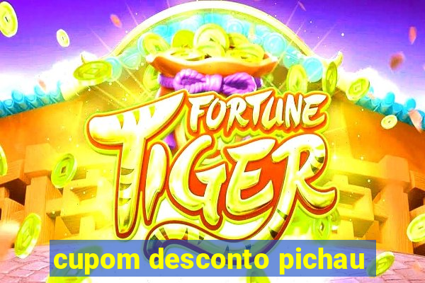 cupom desconto pichau